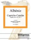 1005-4 ALBENIZ Capricho Catalan - 00 - score_Page_1 Capricho Catalan by Isaac Albeniz, arranged for Saxophone Quartet, variable instrumentation