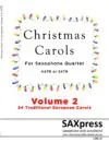Christmas Carols for Saxophone Quartet Volume 2