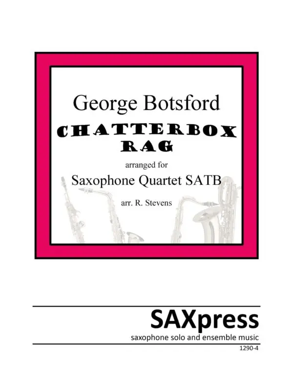1290-4 Botsford Chatterbox Rag Front Cover Chatterbox Rag | Sax Quartet
