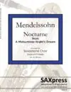 FRONT-COVER-1353-9-MENDELSSOHN-Nocturne-from-A-Midsummer-Nights-Dream-SAX-CHOIR-cover-LETTER Nocturne from A Midsummer Night's Dream, Op. 61 by Felix Mendelssohn, arranged for Saxophone Choir. M