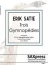 1340-1 SATIE Trois Gymnopedies Any Sax Solo_Page_01 Trois Gymnopedies | Satie | Sax Solo