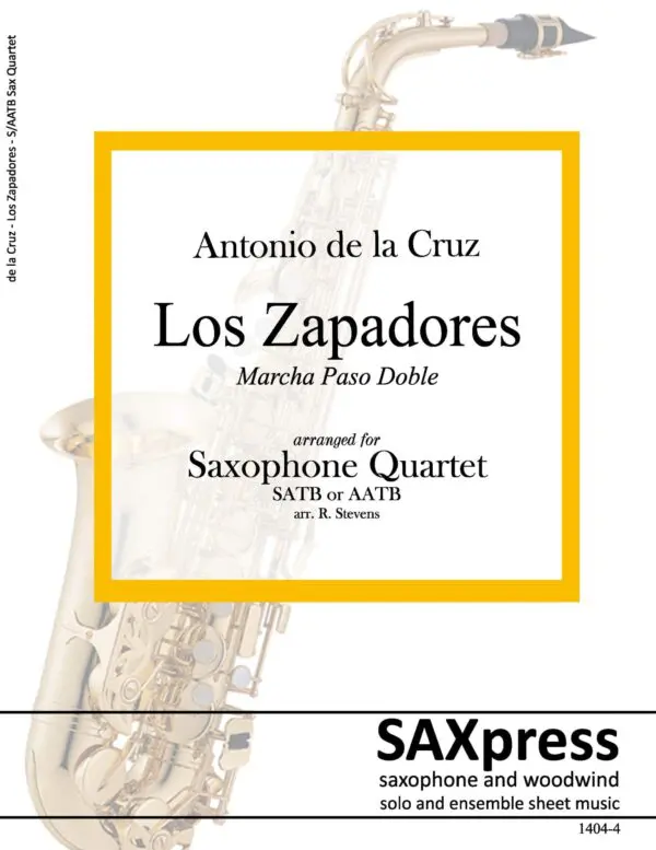 1404-4 - de la CRUZ - Los Zapadores Paso Doble front cover Los Zapadores | Marcha Paso Doble | Saxophone Quartet