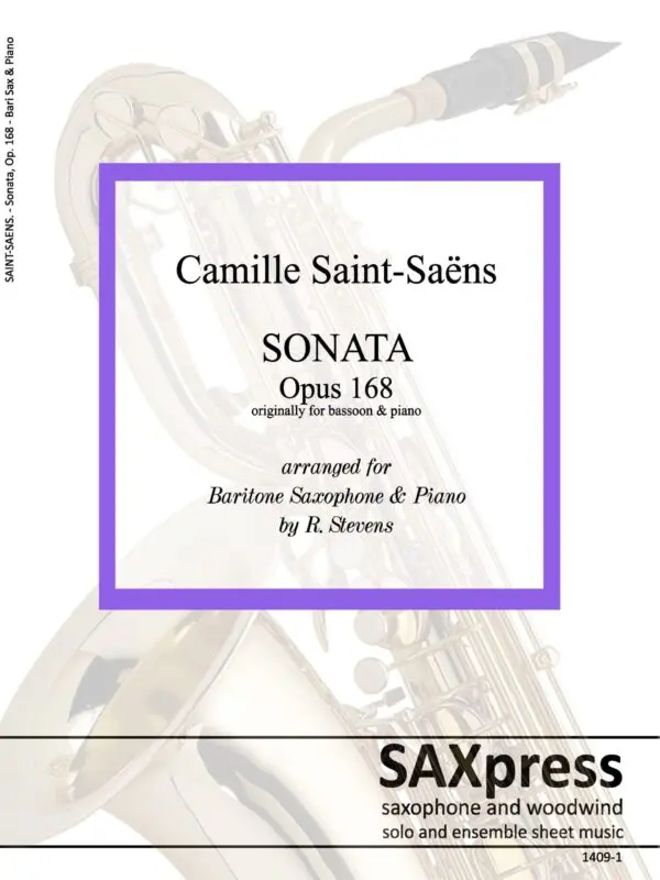 Sonata Op 168 by Saint Saens arranged for bari sax and piano. Front Cover