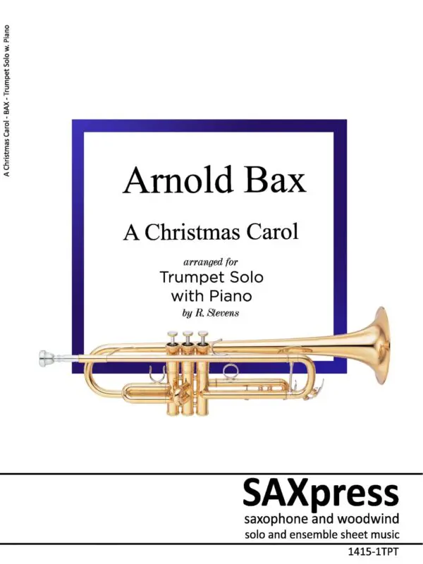 1415-1TPT - 1 BAX - A Christmas Carol - 00 - SCORE - Tpt Solo w piano_Page_01 A Christmas Carol | Trumpet Solo